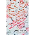 Can This Be Fixed?: 4 Short Stories - Hardcover
