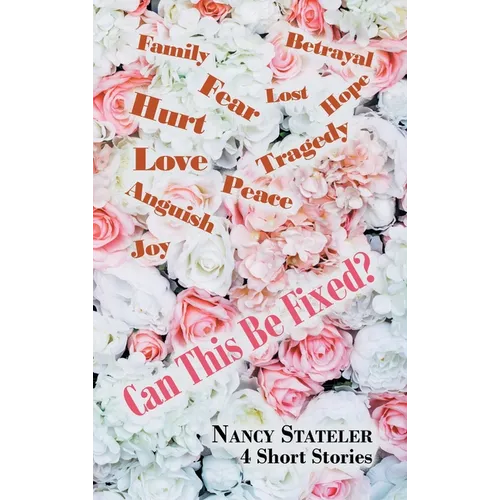 Can This Be Fixed?: 4 Short Stories - Hardcover