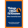 Things I Wish I'd Known Before I Started my Career - Paperback