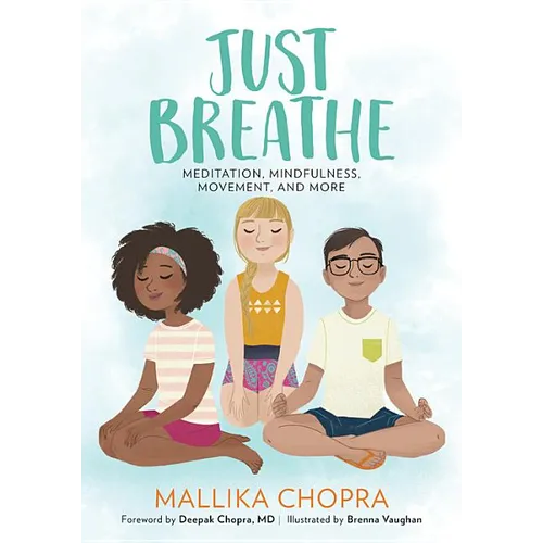 Just Breathe: Meditation, Mindfulness, Movement, and More - Paperback