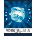 Architectural Jet Lag - Paperback