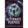 Alternate Purpose - Paperback