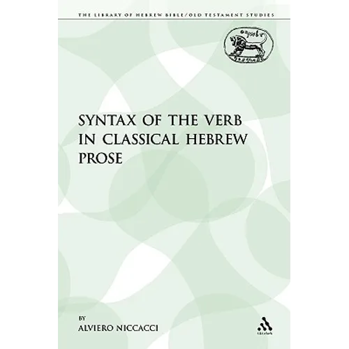 The Syntax of the Verb in Classical Hebrew Prose - Paperback