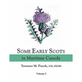 Some Early Scots in Maritime Canada. Volume I - Paperback