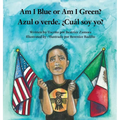 Am I Blue or Am I Green? / Azul o verde. ¿Cuál soy yo? - an award winning book. - Hardcover