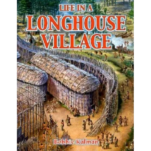 Life in a Longhouse Village - Paperback