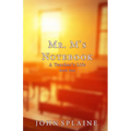 Mr. M's Notebook: A Teacher's Life - Paperback