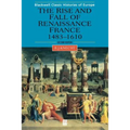 Renaissance France 1483-1610 2e - Paperback