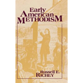 Early American Methodism - Hardcover