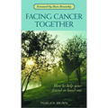 Facing Cancer Together - Paperback