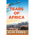 Tears of Africa - Hardcover