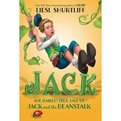 Jack: The (Fairly) True Tale of Jack and the Beanstalk - Paperback