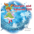 Giorgie and Natures Gift - Hardcover