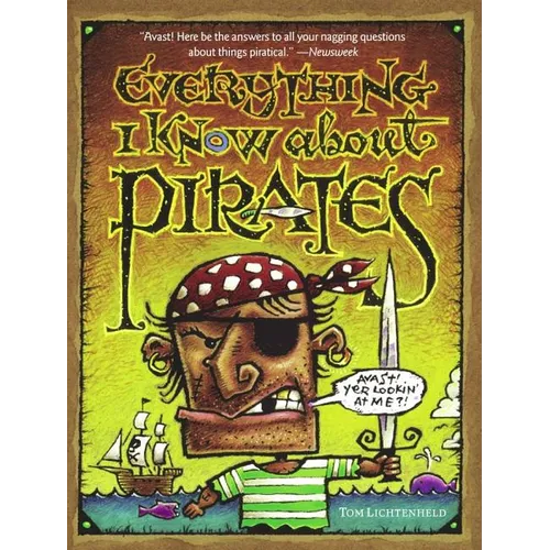 Everything I Know about Pirates - Paperback
