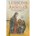 Lessons from the Apostles: How God Uses All Types of People to Change the World - Paperback