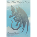 The Steel Dragon Forge - Paperback