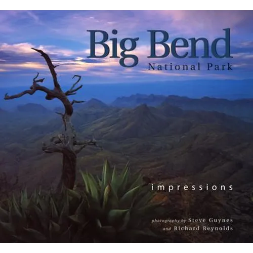 Big Bend National Park: Impressions - Paperback