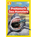 Prehistoric Sea Monsters (National Geographic Kids Readers, Level 2) - Paperback