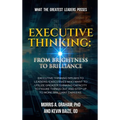 Executive Thinking: From Brightness to Brilliance - Hardcover