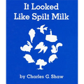It Looked Like Spilt Milk Board Book - Board Book