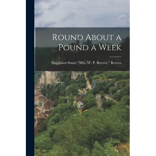 Round About a Pound a Week - Paperback