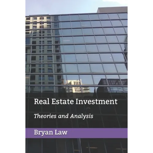 Real Estate Investment: Theories and Analysis - Paperback