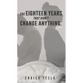 The Eighteen Years That Didn't Change Anything - Hardcover
