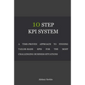 10 Step KPI System - Paperback