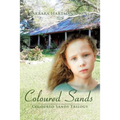 Coloured Sands: Coloured Sands Trilogy - Paperback