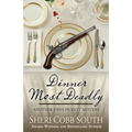 Dinner Most Deadly: Another John Pickett Mystery - Paperback