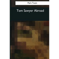 Tom Sawyer Abroad - Paperback