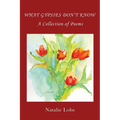 What Gypsies Don't Know: A Collection of Poems - Paperback