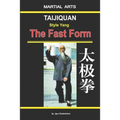 Taijiquan Style Yang - The Fast Form - Paperback