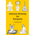 Internal Alchemy for Everyone - Paperback
