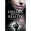 Dreams Become Reality - Paperback