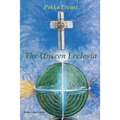The Unseen Ecclesia - Paperback