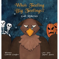 Who's Feeling Big Feelings? - Hardcover