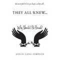 They All Knew...: Why Should I Be Bound? - Paperback
