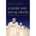 Slavery and Social Death: A Comparative Study, with a New Preface - Paperback
