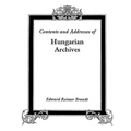 Contents and Addresses of Hungarian Archives - Paperback