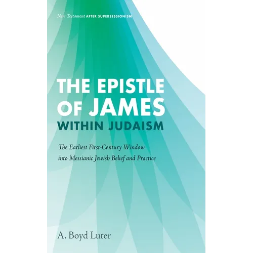The Epistle of James within Judaism - Hardcover