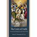 The Unity of Faith: Essays for the Building Up of the Body of Christ - Hardcover