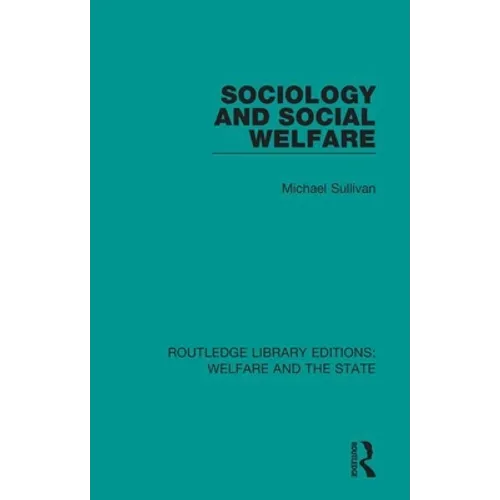 Sociology and Social Welfare - Paperback