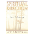 Spiritual Direction: Beyond the Beginnings - Paperback