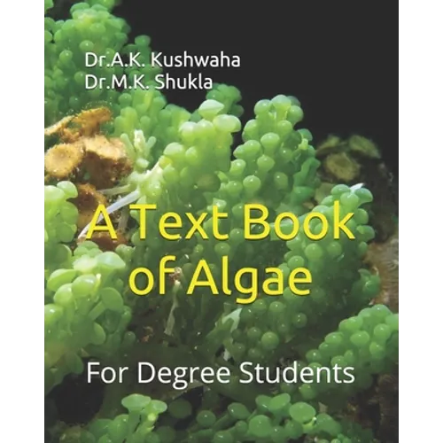 A Text Book of Algae: For Degree Students - Paperback