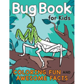 Bug Book for Kids: Coloring Fun and Awesome Facts - Paperback