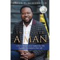 Twice Over a Man: A Fierce Memoir of an Orphan Boy Who Doggedly Determined a Finer Life - Paperback