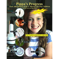 Pippa's Progress. First Adventures With A Microscope For Children - Paperback