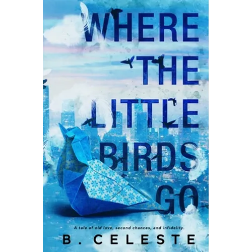 Where the Little Birds Go - Paperback