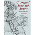 Medieval Arms and Armor: A Pictorial Archive - Paperback